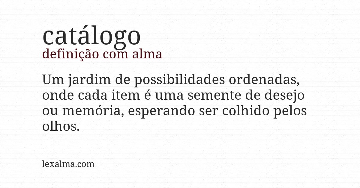 Definição com alma de catálogo