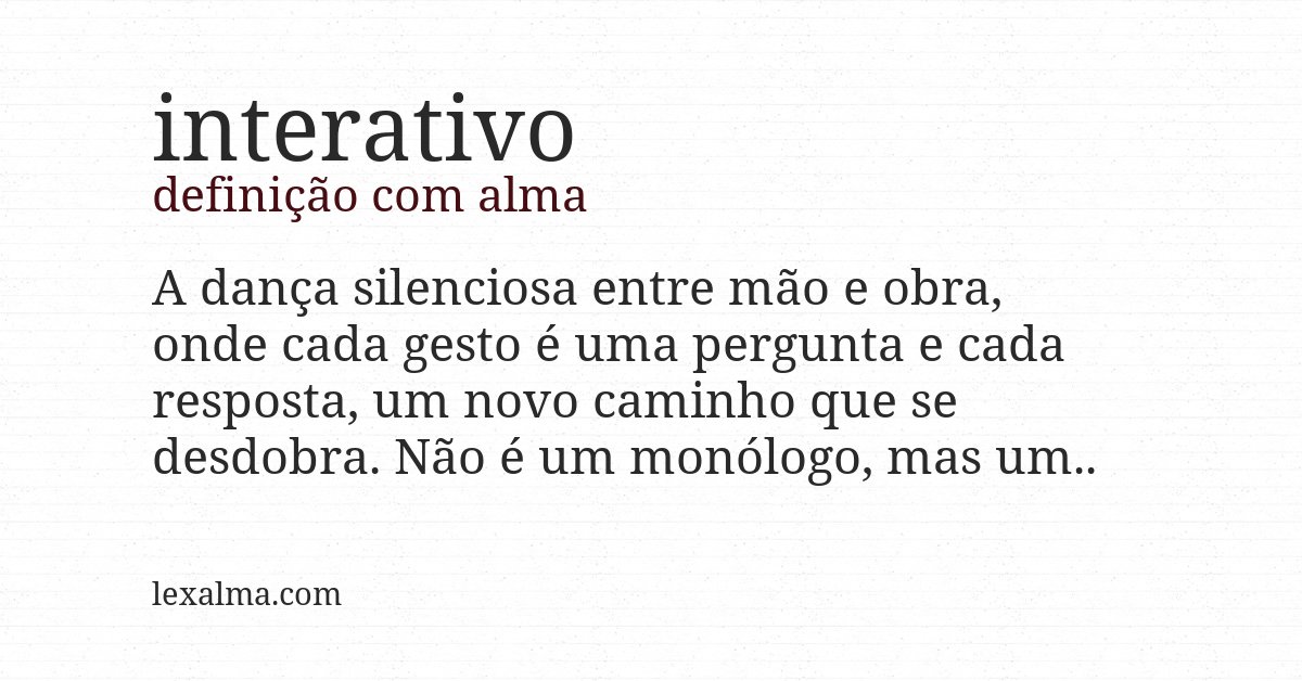 Definição com alma de interativo