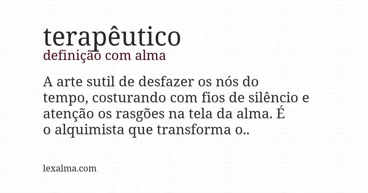 Definição com alma de terapêutico