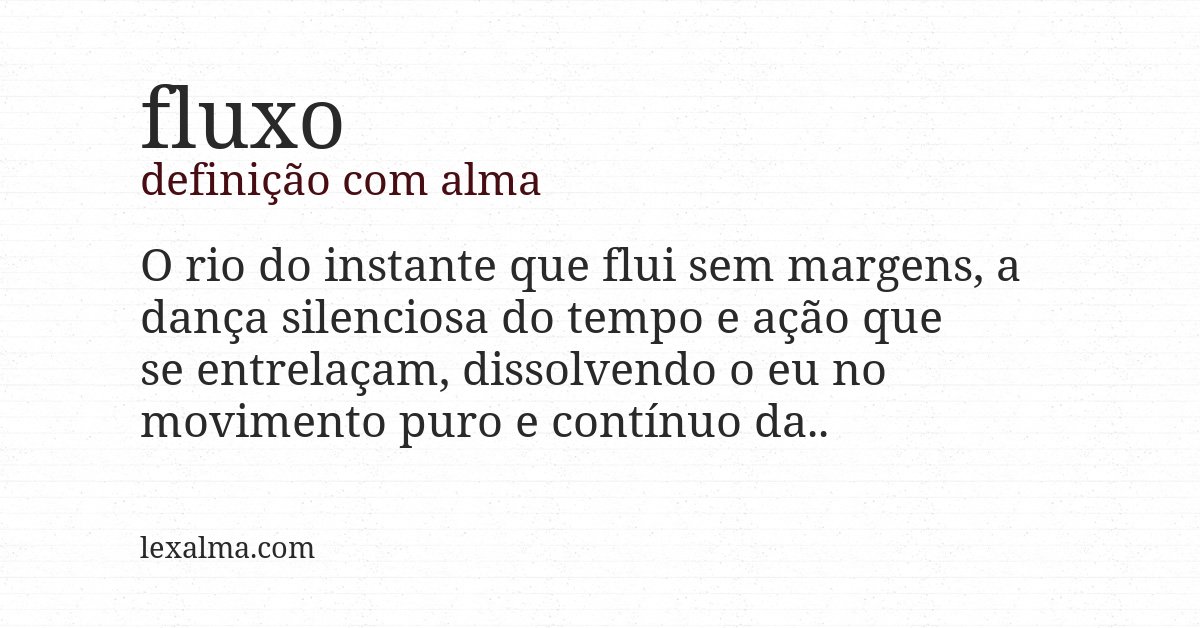 Definição com alma de fluxo