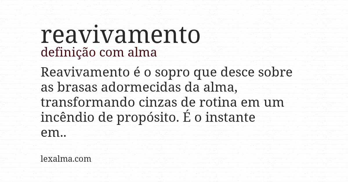 Definição com alma de reavivamento
