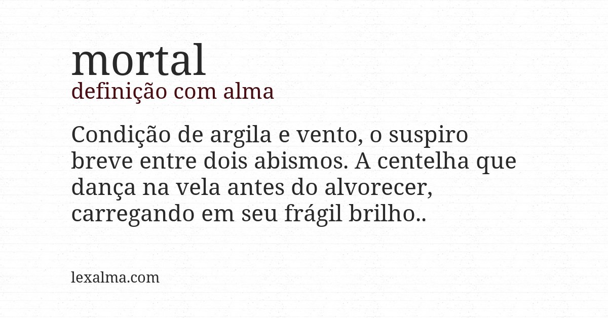 Definição com alma de mortal