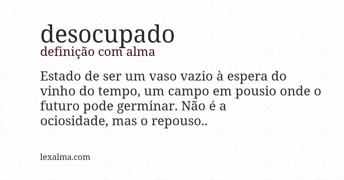 Definição com alma de desocupado