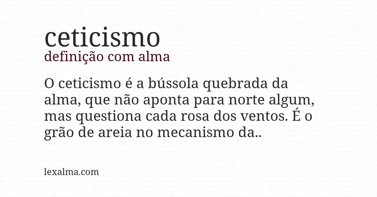 Definição com alma de ceticismo