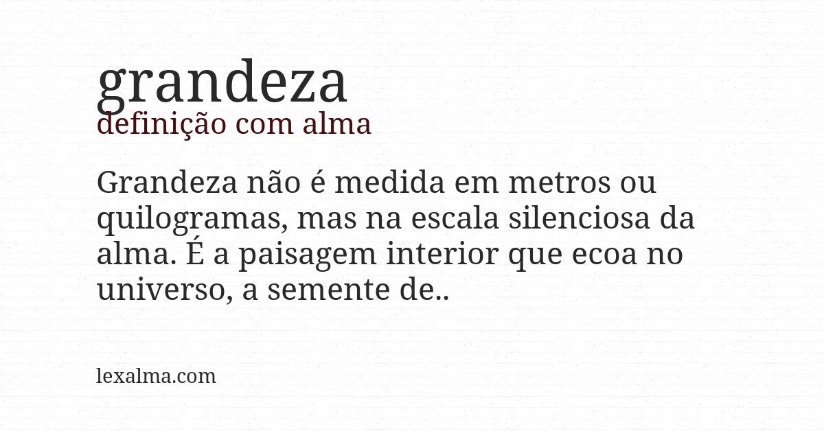 Definição com alma de grandeza