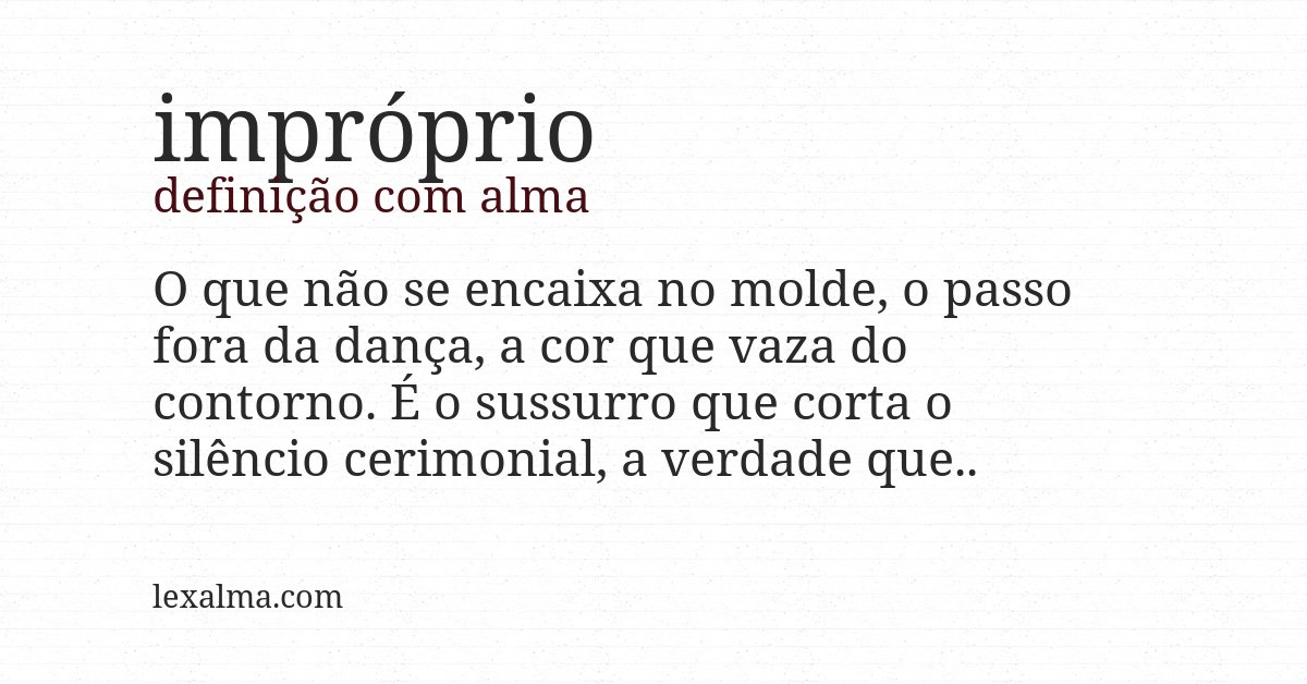 Definição com alma de impróprio