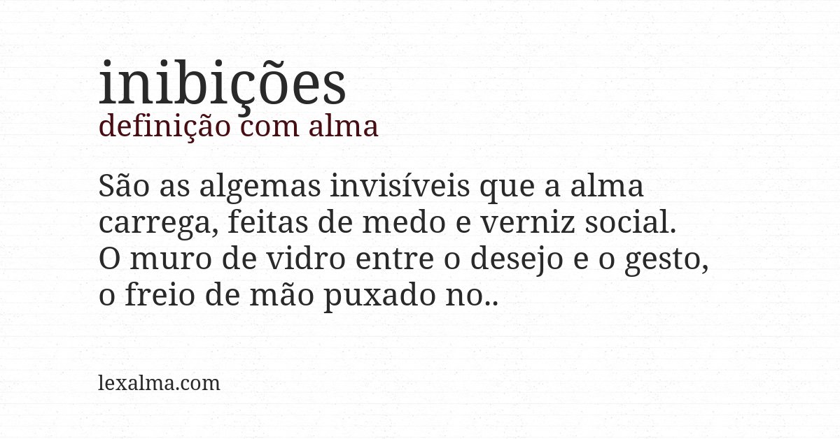 Definição com alma de inibições