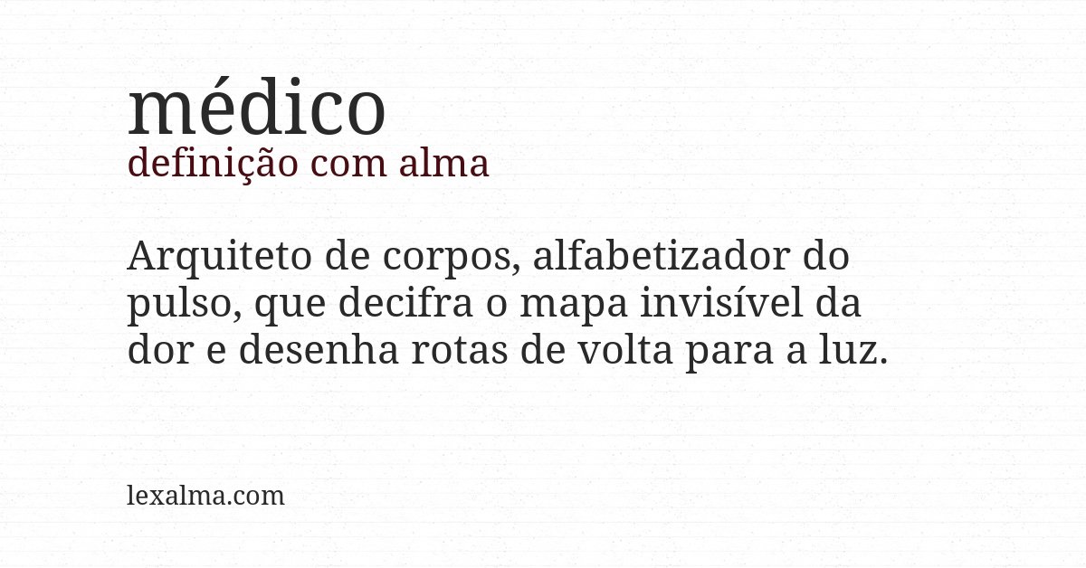 Definição com alma de médico
