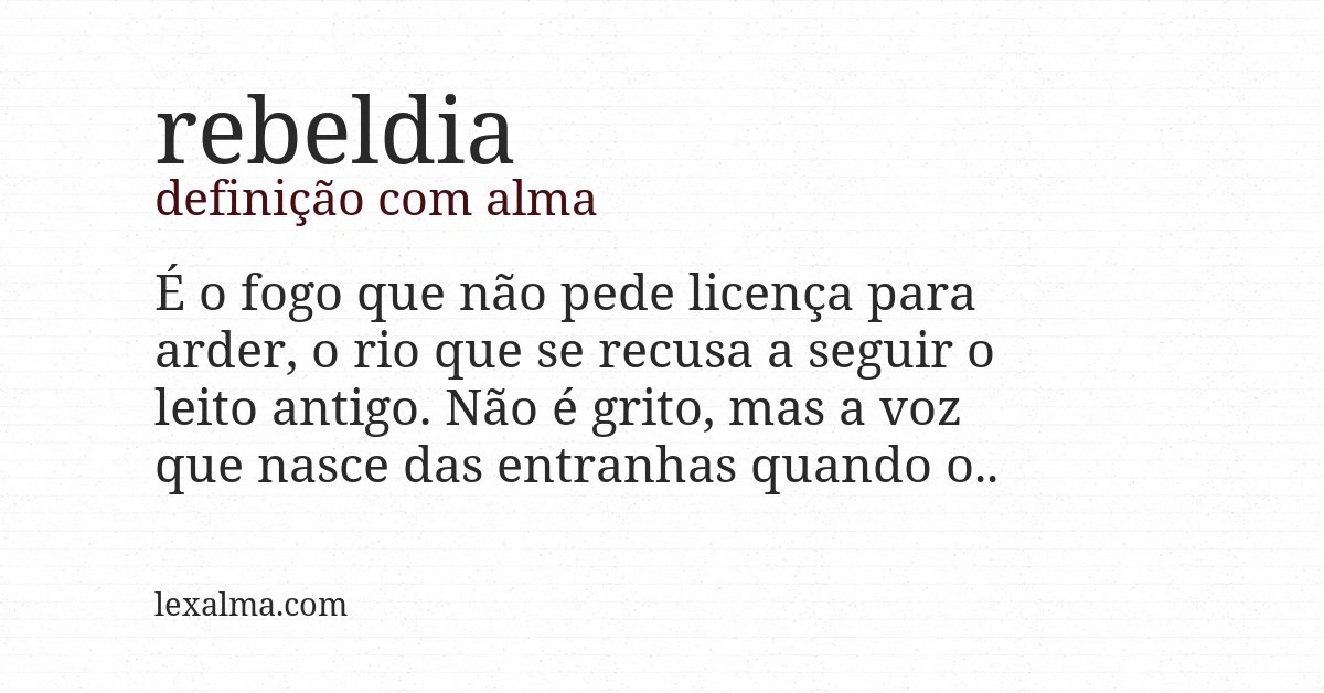 Definição com alma de rebeldia