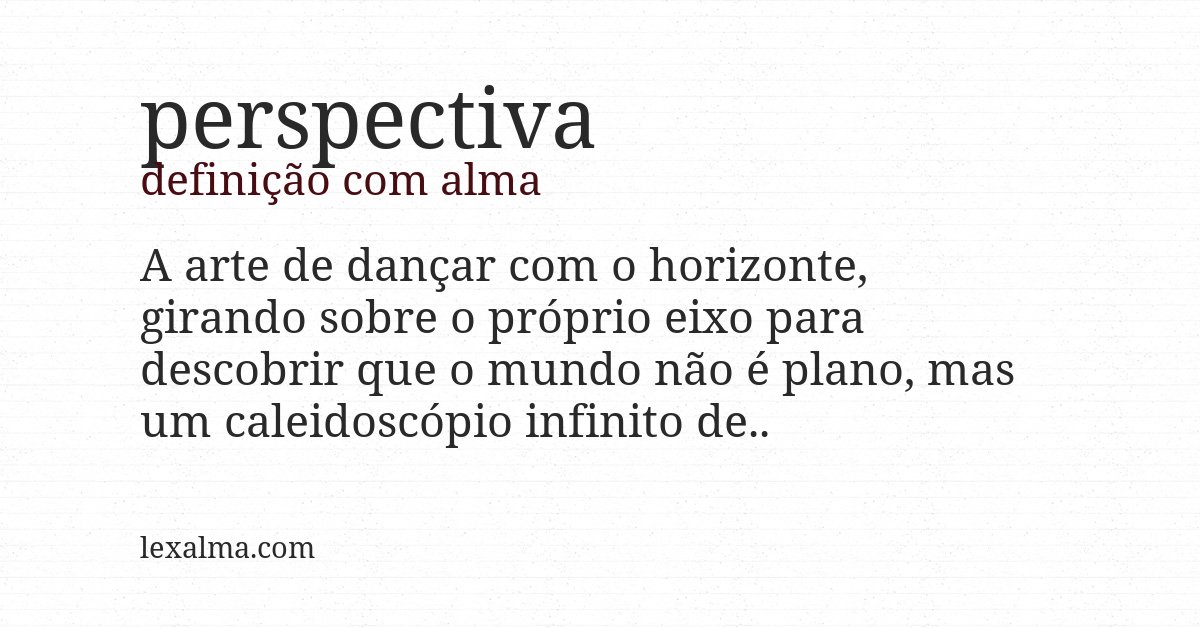 Definição com alma de perspectiva