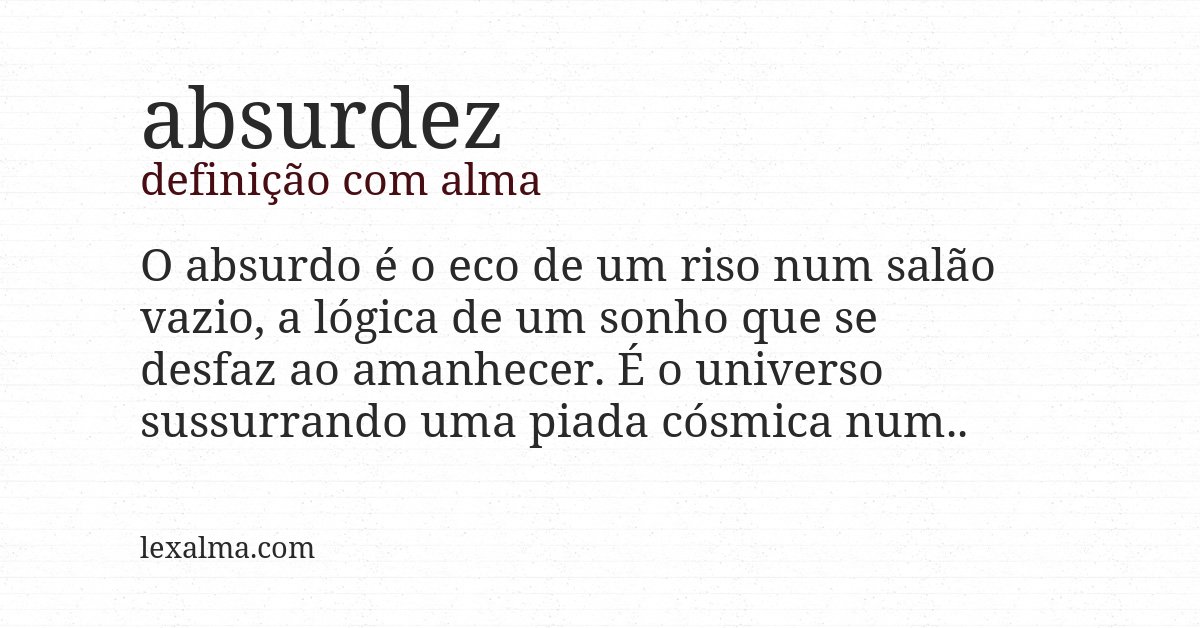 Definição com alma de absurdez