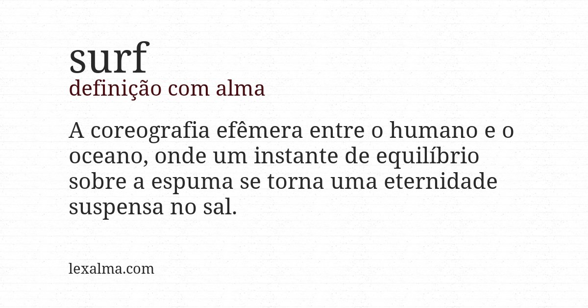 Definição com alma de surf