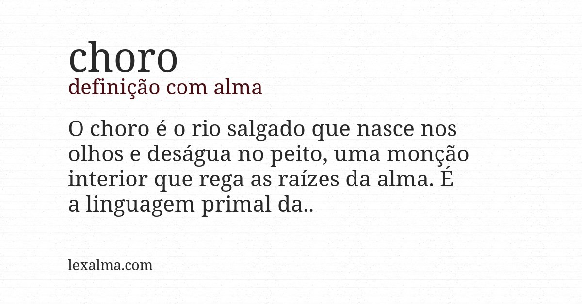 Definição com alma de choro
