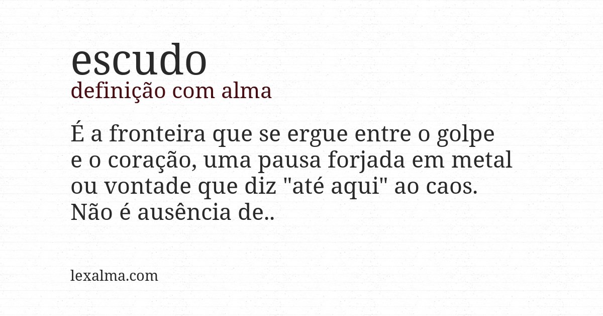 Definição com alma de escudo