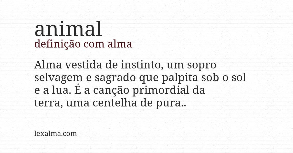 Definição com alma de animal
