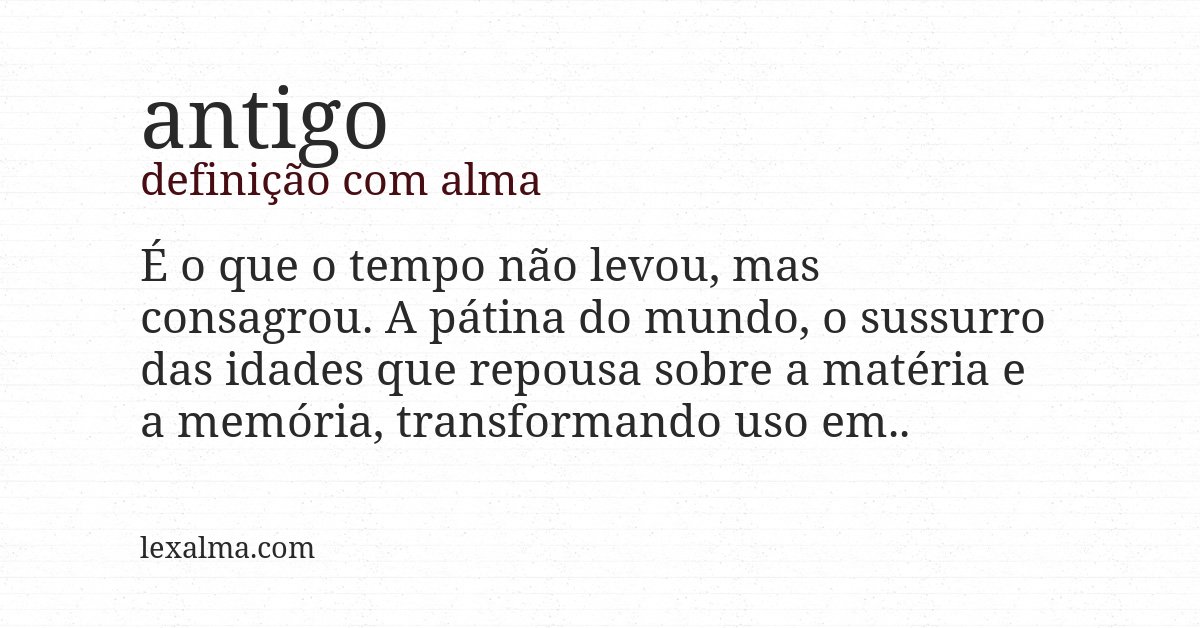 Definição com alma de antigo