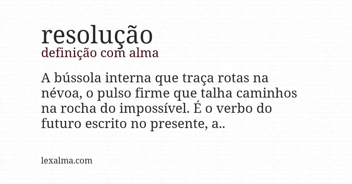 Definição com alma de resolução