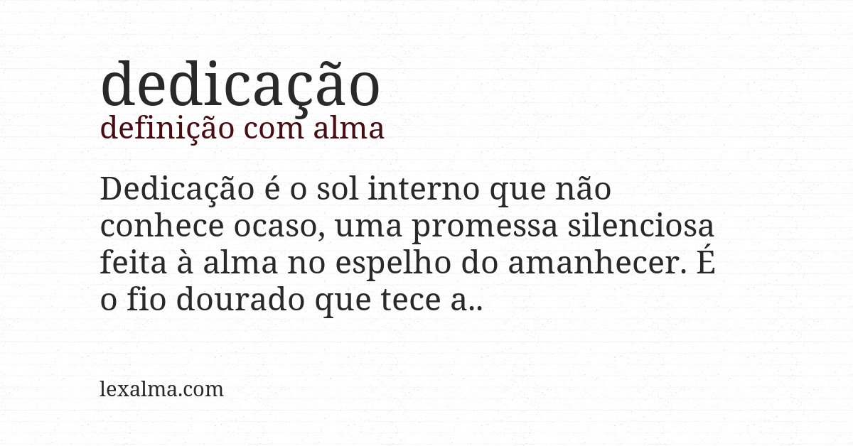 Definição com alma de dedicação