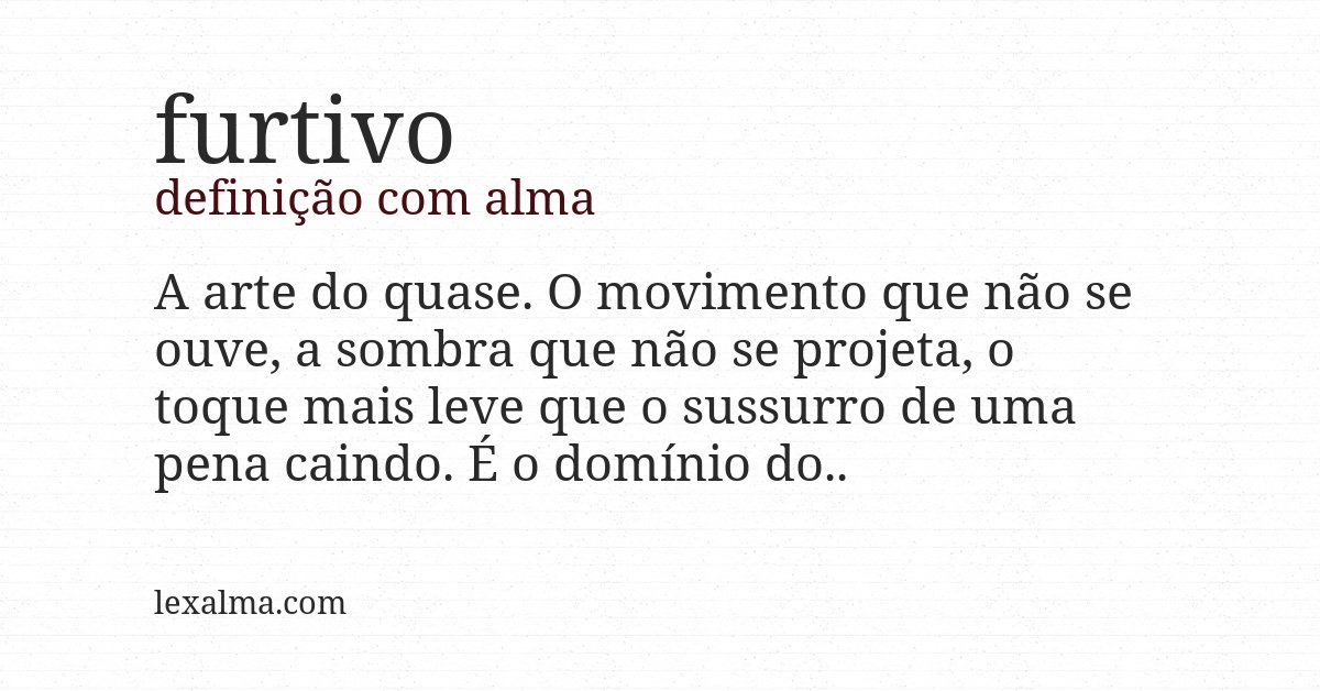 Definição com alma de furtivo