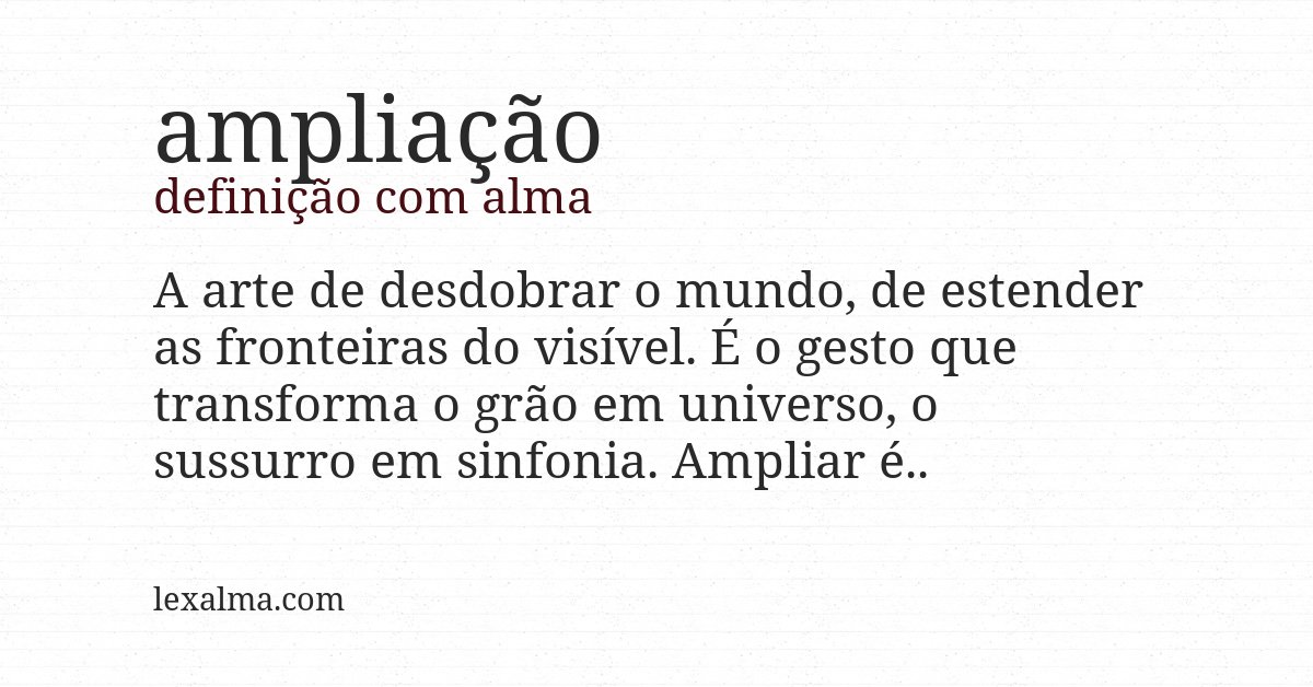 Definição com alma de ampliação