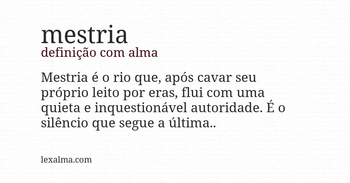 Definição com alma de mestria