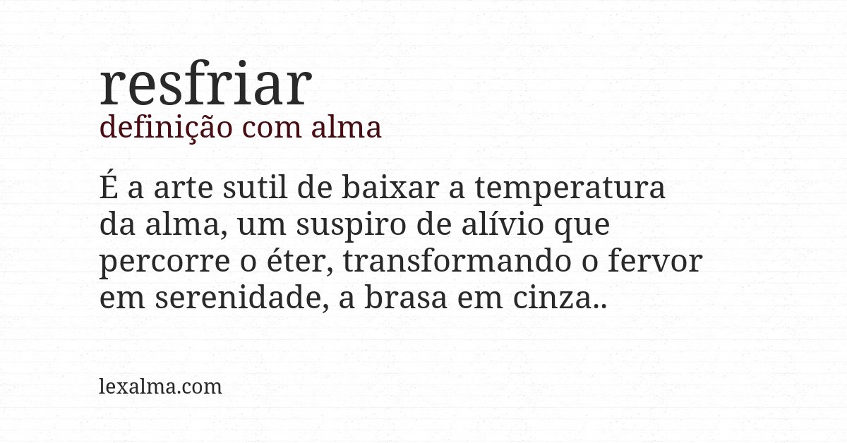 Definição com alma de resfriar