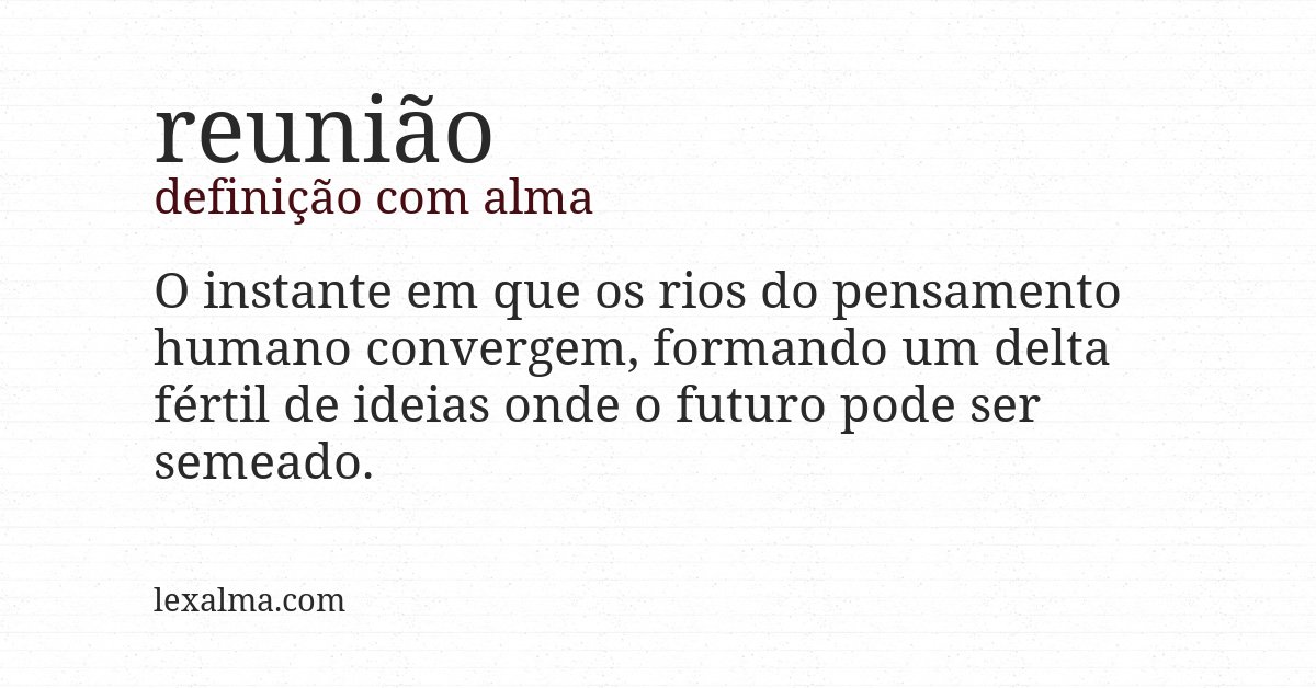Definição com alma de reunião
