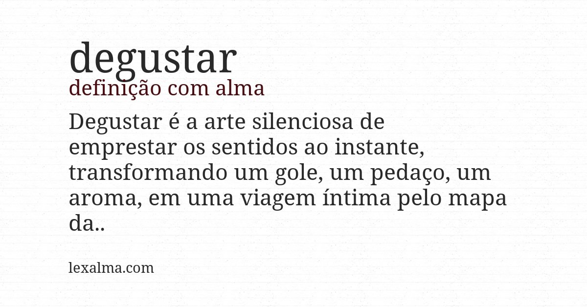 Definição com alma de degustar
