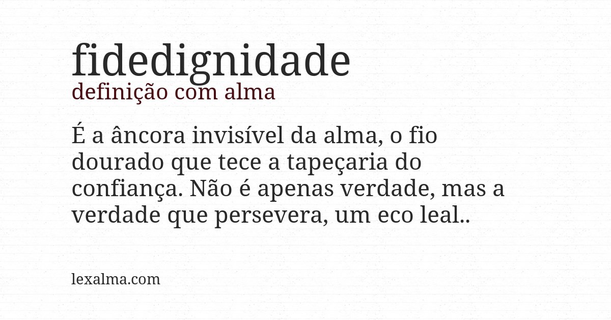 Definição com alma de fidedignidade