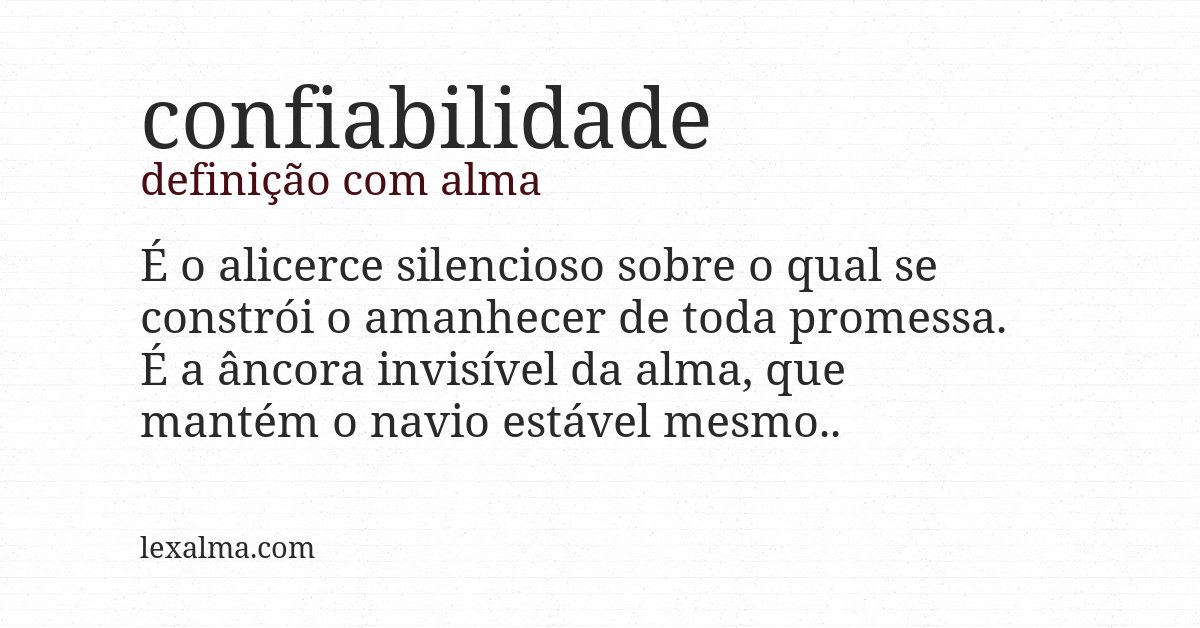 Definição com alma de confiabilidade