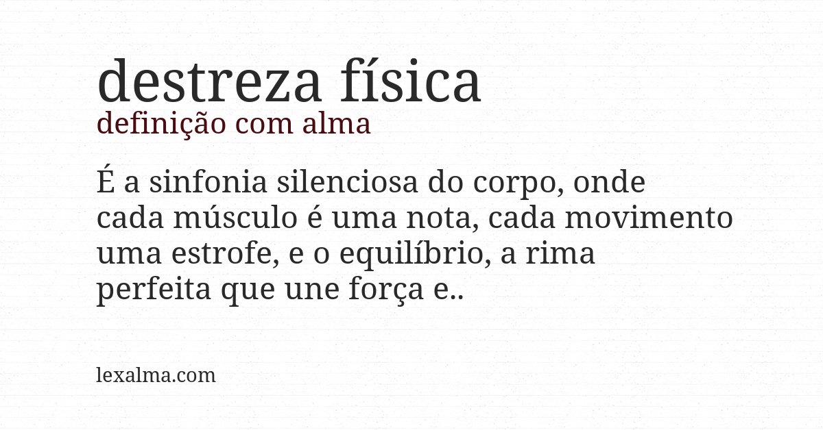 Definição com alma de destreza física