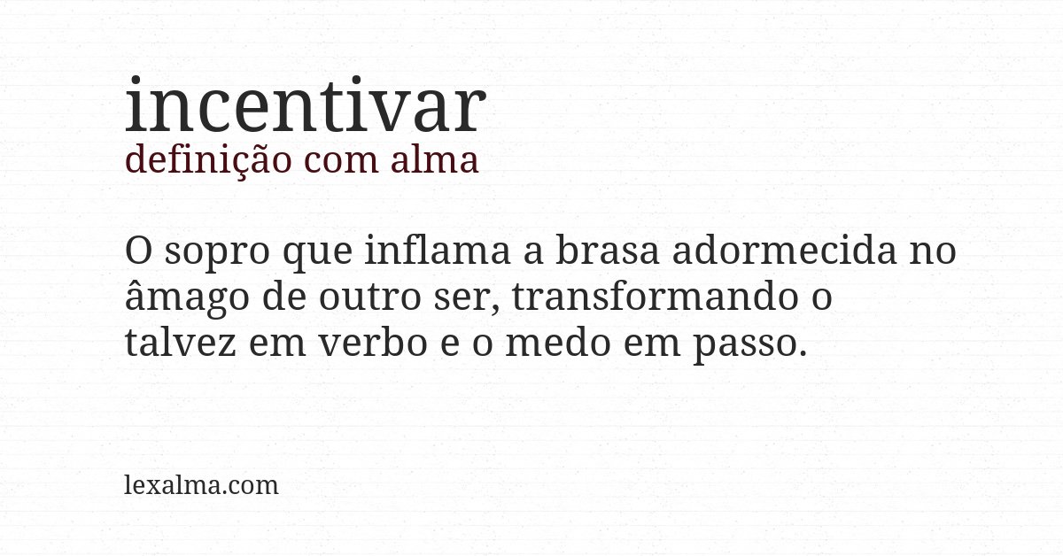 Definição com alma de incentivar