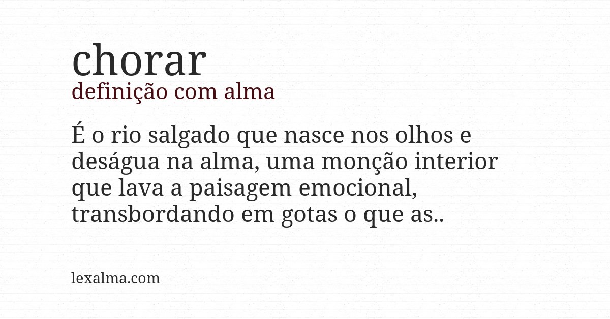 Definição com alma de chorar