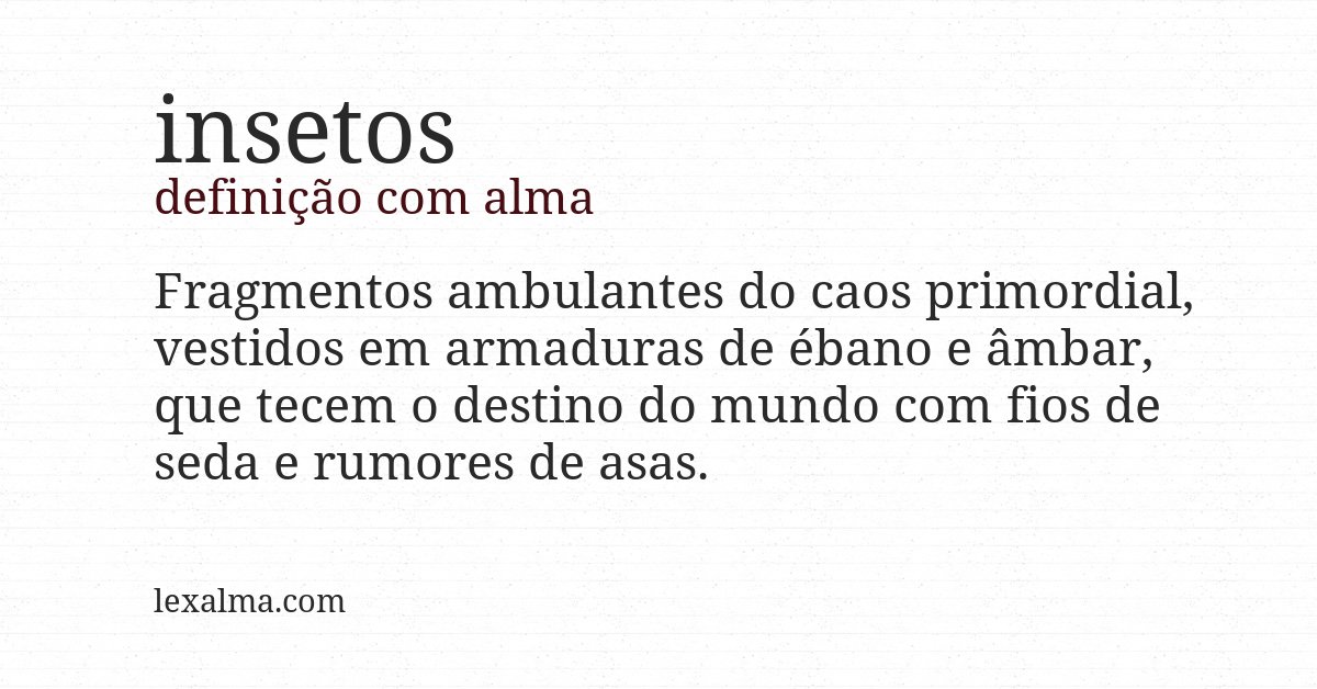 Definição com alma de insetos