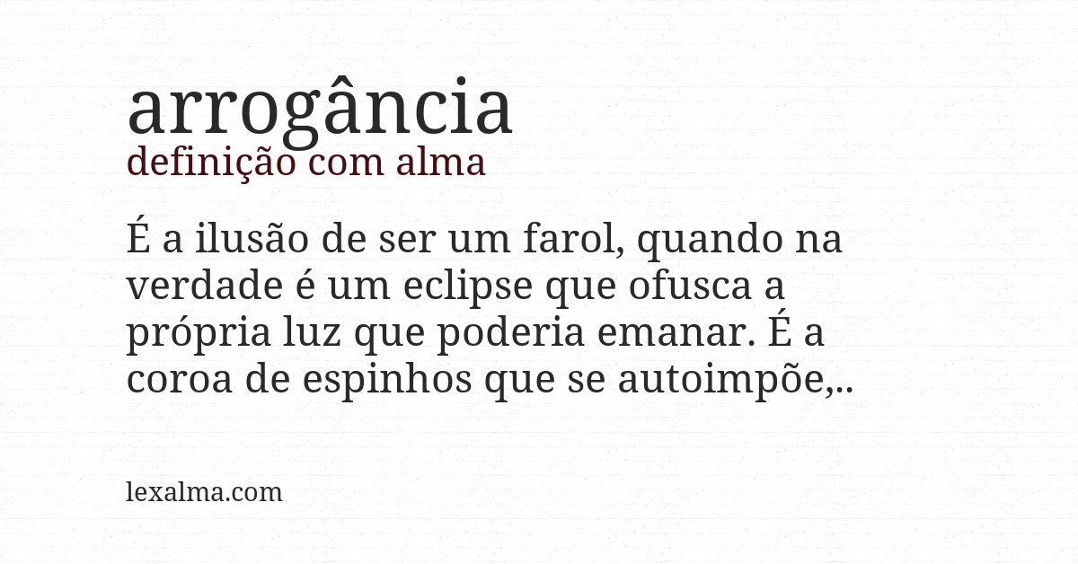 Definição com alma de arrogância