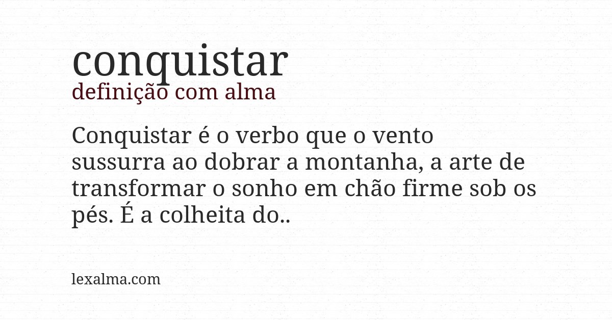 Definição com alma de conquistar