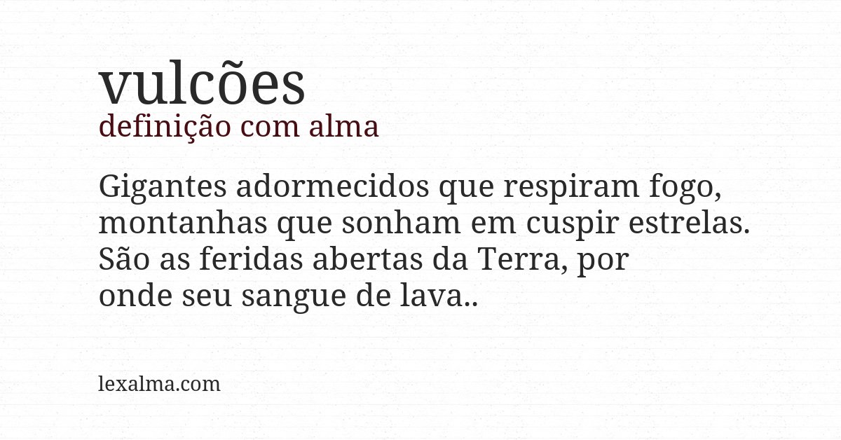 Definição com alma de vulcões