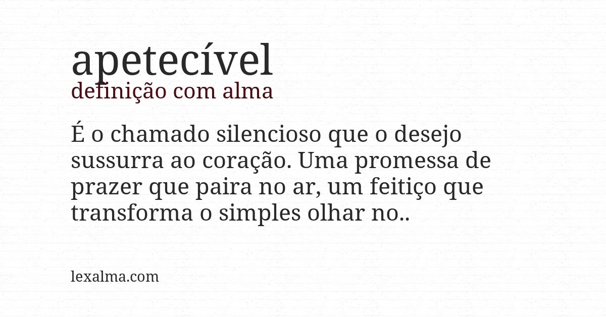 Definição com alma de apetecível