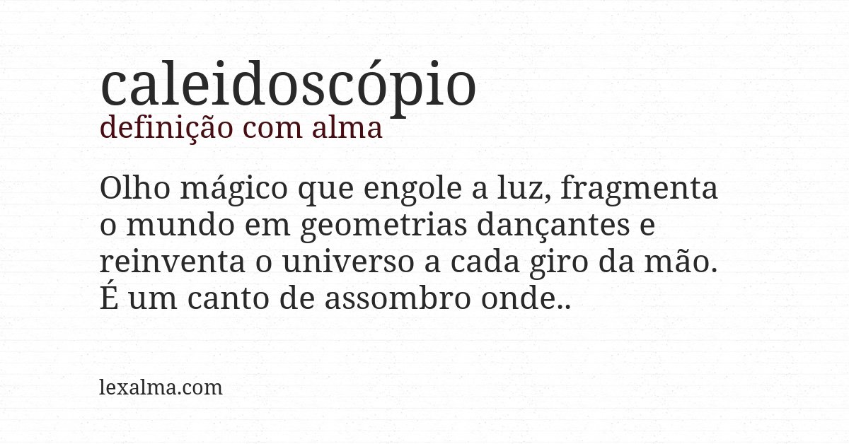 Definição com alma de caleidoscópio