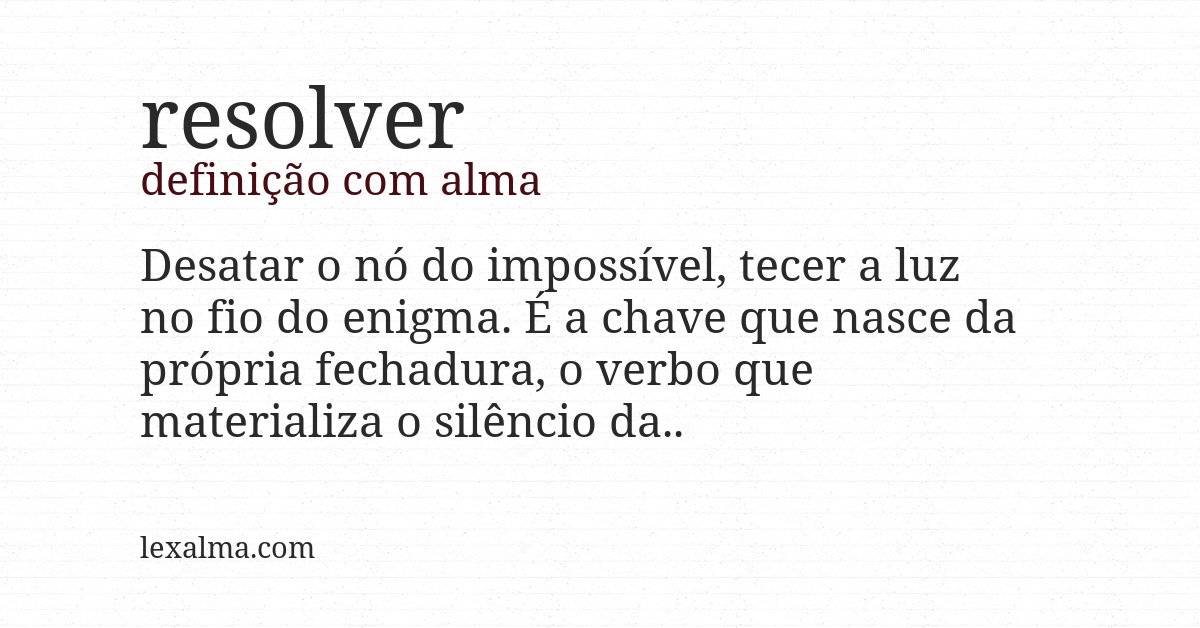 Definição com alma de resolver