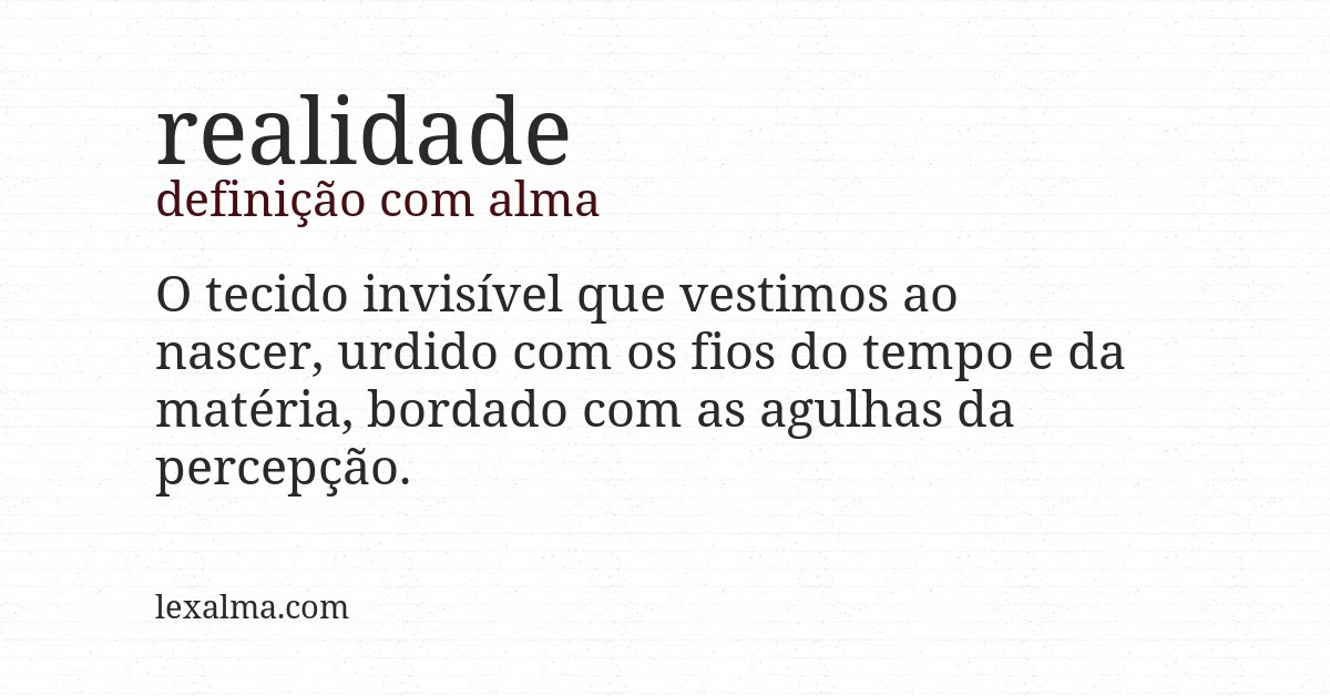 Definição com alma de realidade