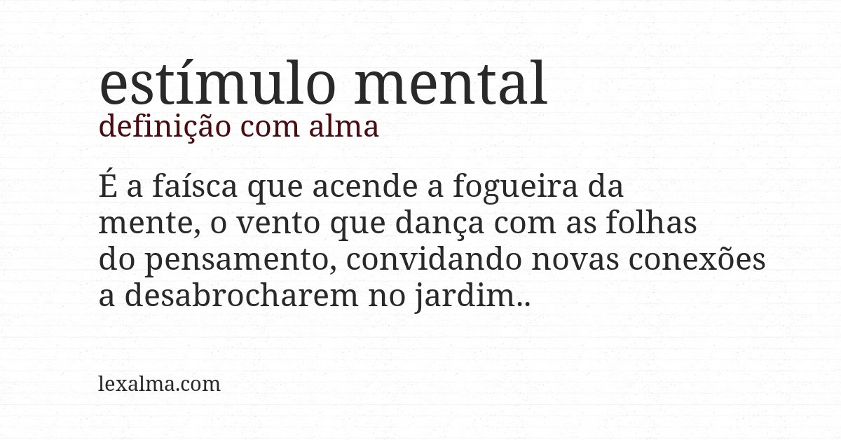 Definição com alma de estímulo mental