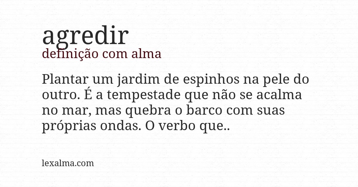 Definição com alma de agredir
