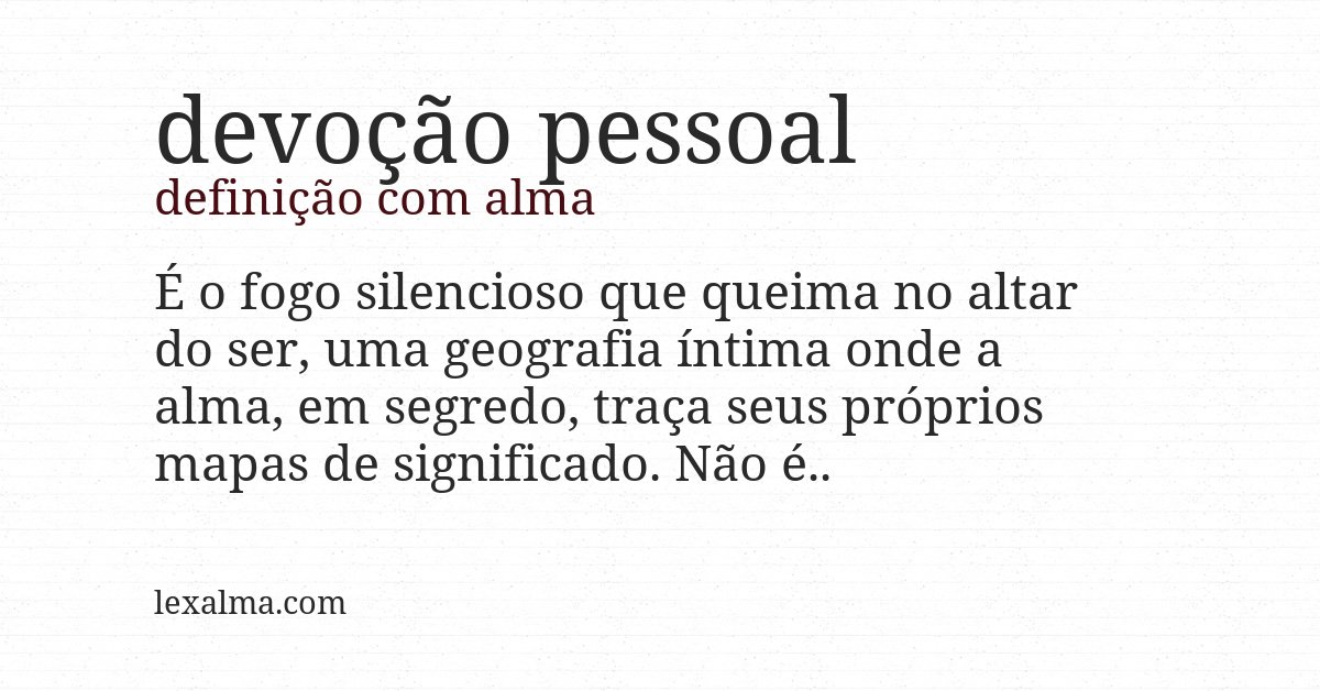Definição com alma de devoção pessoal
