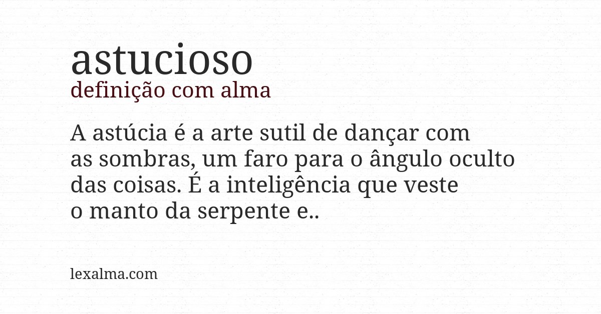 Definição com alma de astucioso