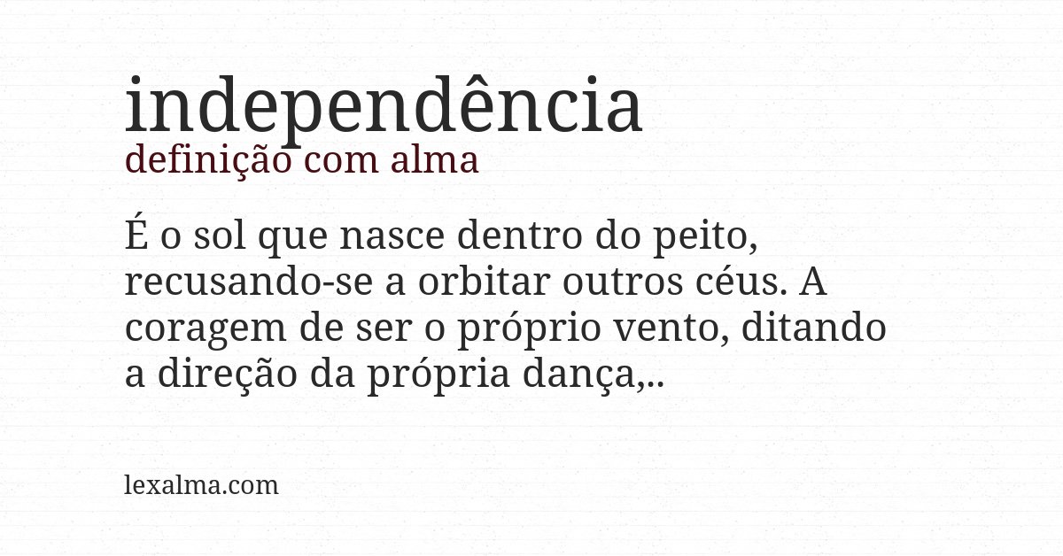 Definição com alma de independência