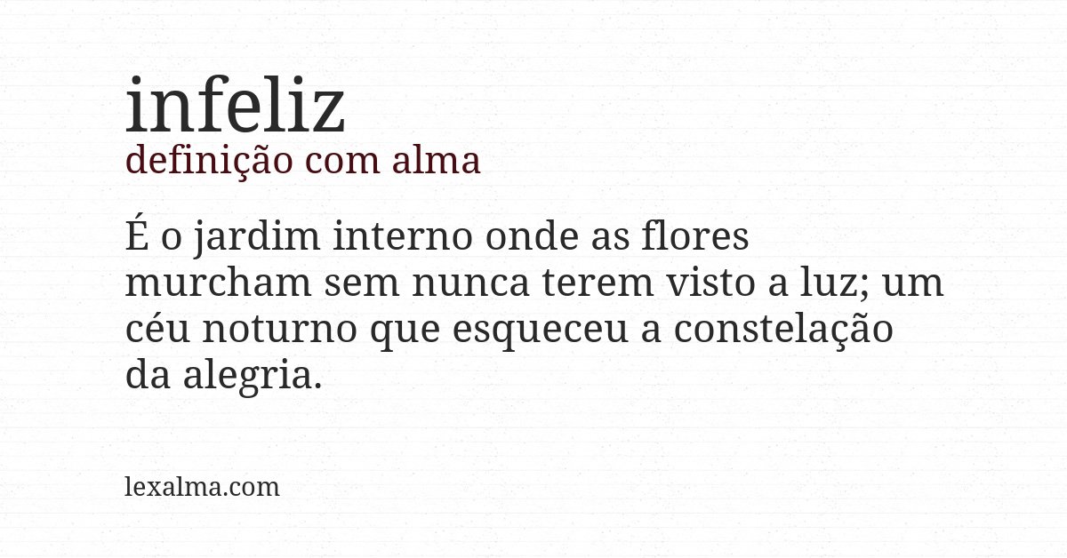 Definição com alma de infeliz