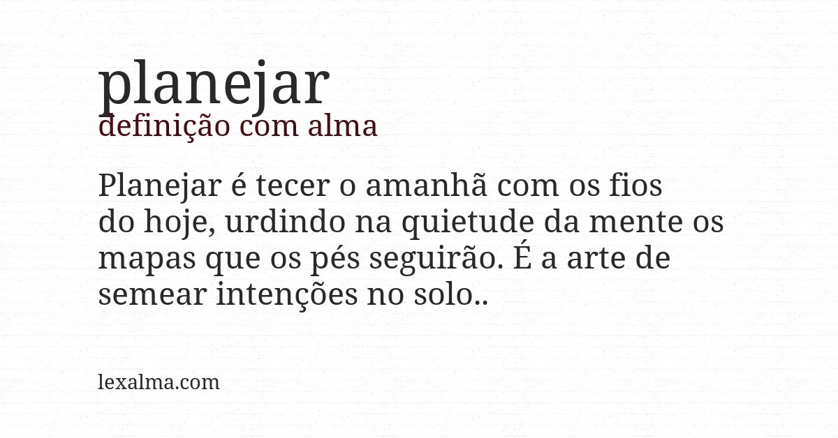Definição com alma de planejar