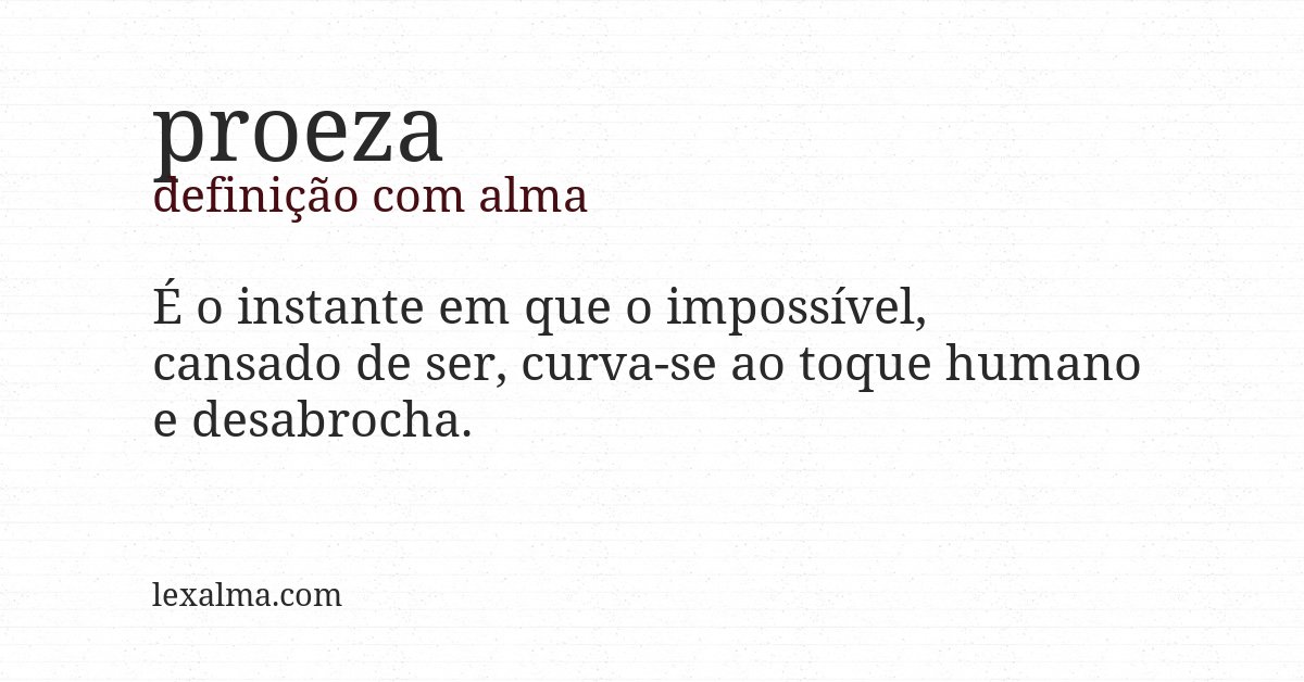Definição com alma de proeza