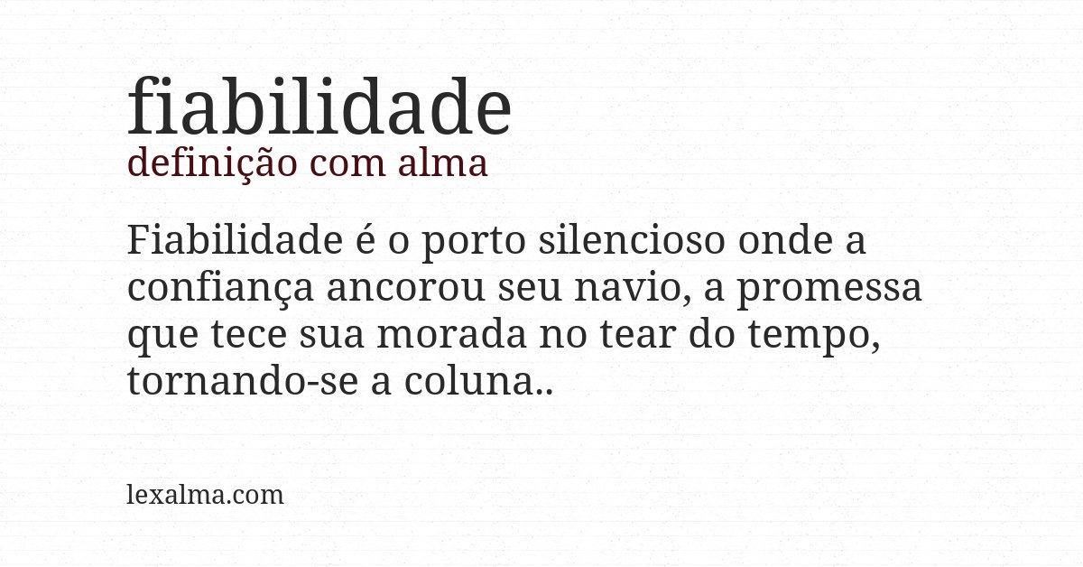 Definição com alma de fiabilidade